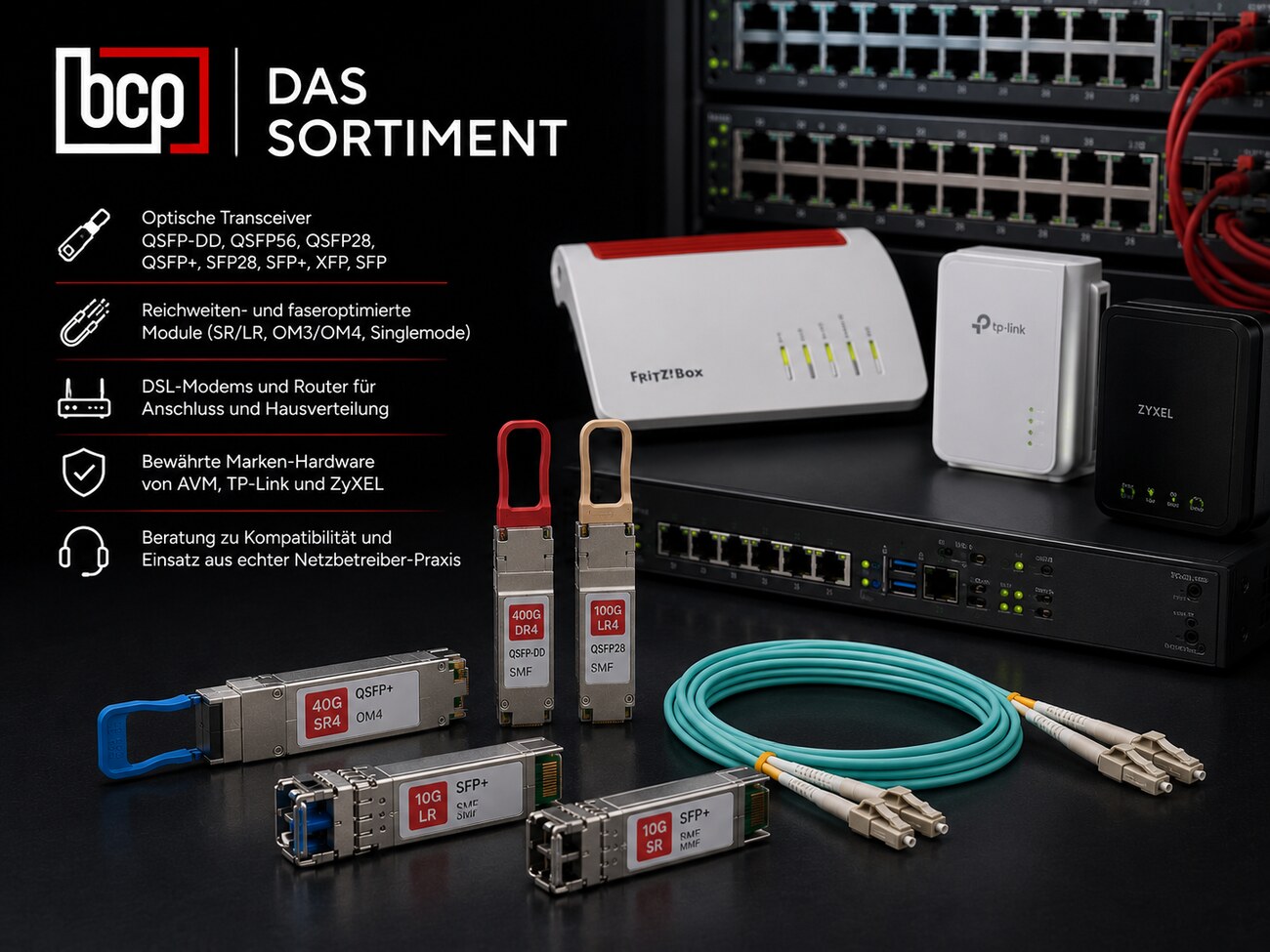 Das Sortiment – optische Transceiver (QSFP-DD bis SFP), faseroptimierte Module, DSL-Modems und Router, Marken-Hardware von AVM, TP-Link und ZyXEL